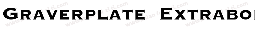 Graverplate Extrabold字体转换
